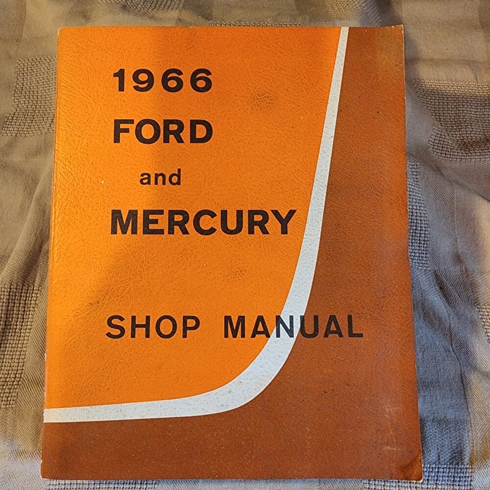 1966 Ford and Mercury Shop Manual August 1965 First Printing
